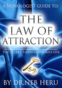 A NUNOLOGIST GUIDE TO: "THE LAW OF ATTRACTION"