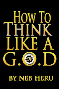 How To Think Like A G.O.D.